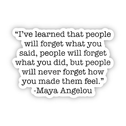 Maya Angelou Quote Sticker