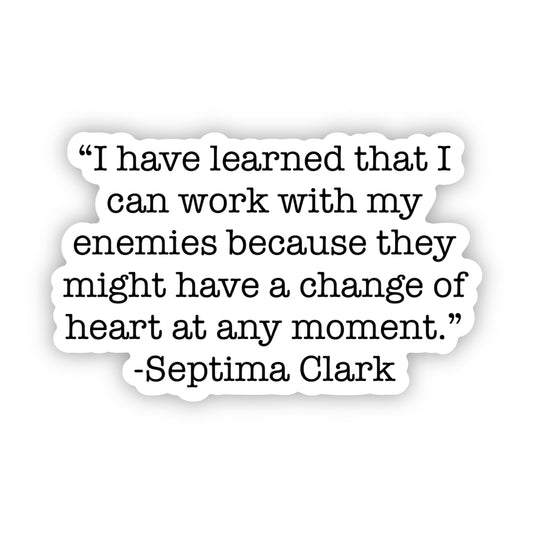 Septima Clark Quote Sticker