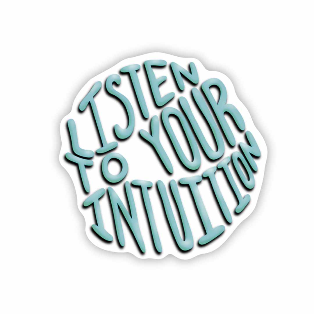 Listen To You Intuition Sticker