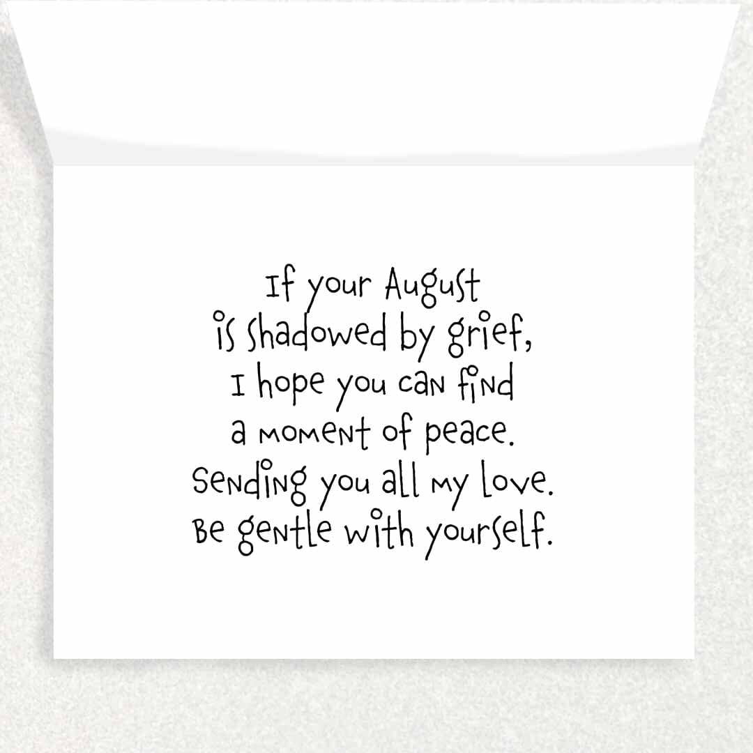 August Grief Anniversary : Grief and Loss Card Written Hugs Designs