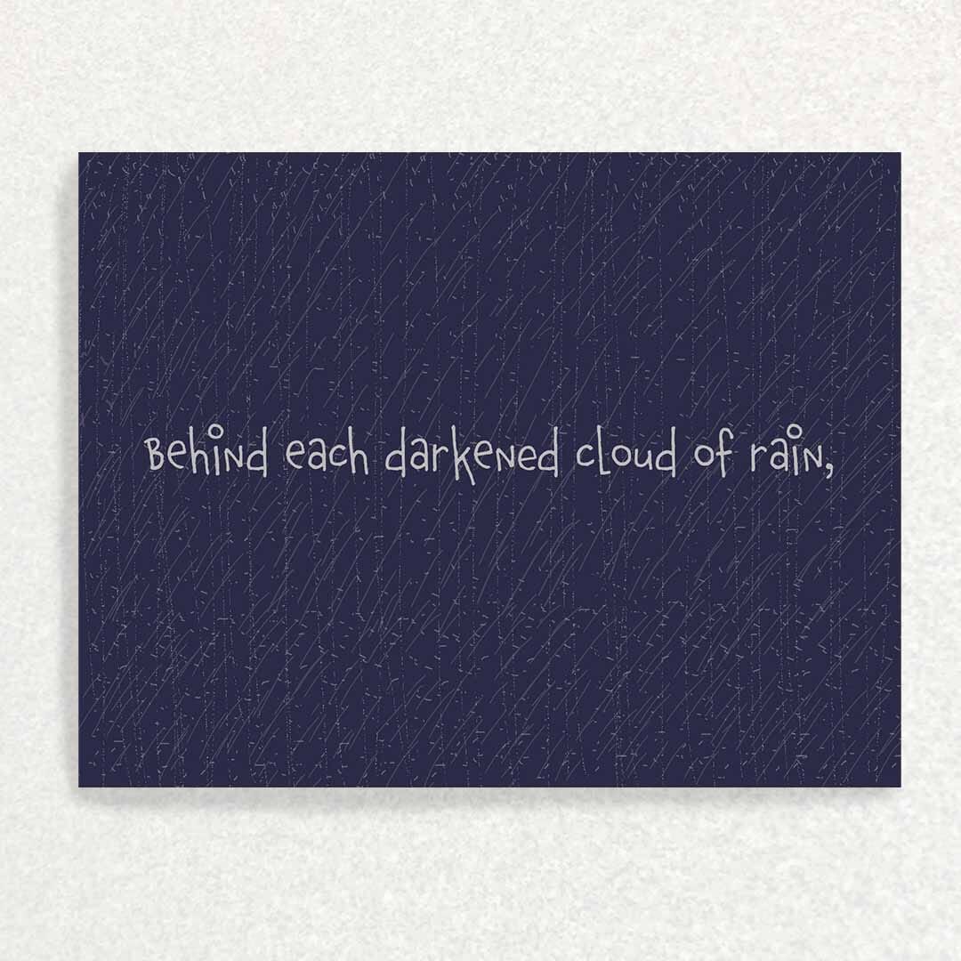 Behind Every Cloud of Rain: Mental Health Card Written Hugs Designs