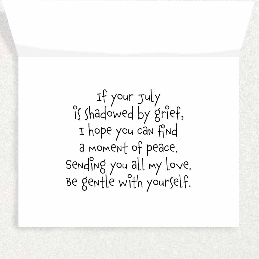 July Grief Anniversary : Grief and Loss Card Written Hugs Designs