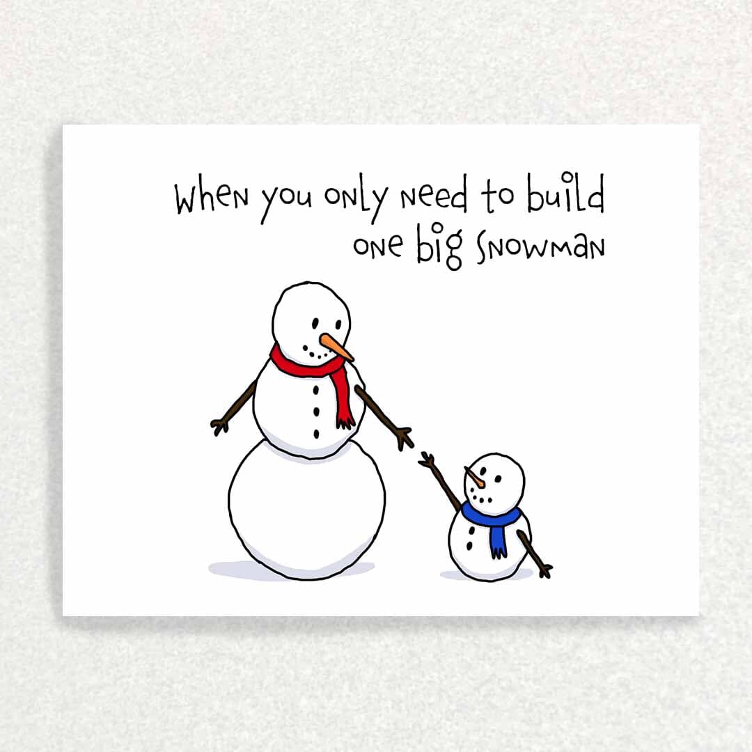 One Big Snowman: Single Parent Encouragement Card Written Hugs Designs