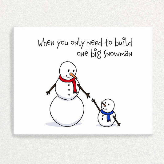 One Big Snowman: Single Parent Encouragement Card Written Hugs Designs