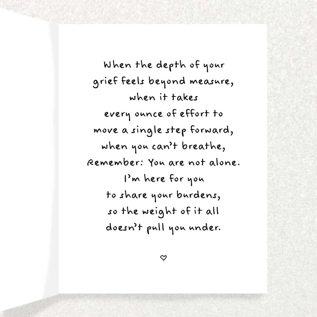 Tragic Loss - You Are Not Alone Sympathy Card Written Hugs Designs
