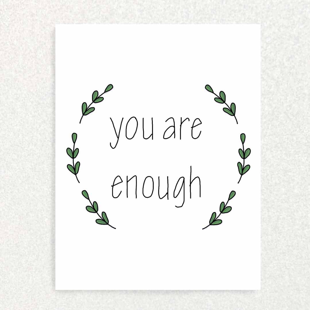 You Are Enough: Encouragement Card Written Hugs Designs