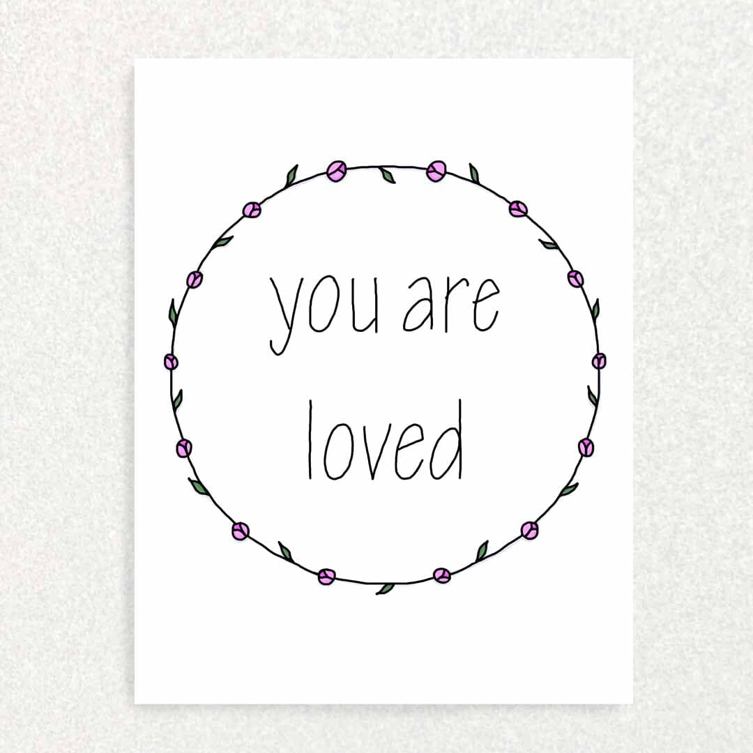 You Are Loved: Encouragement Card Written Hugs Designs