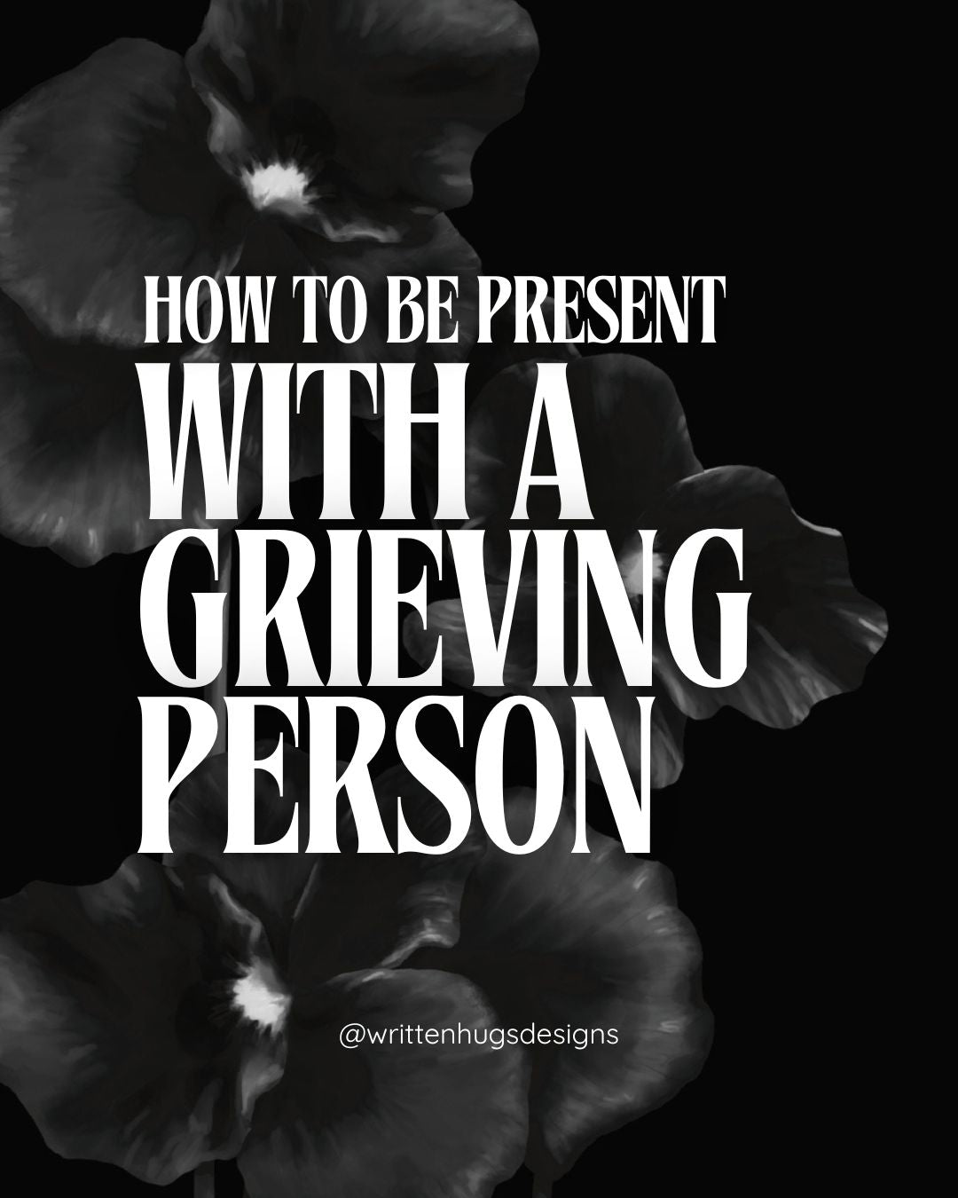 How to be present with a grieving person