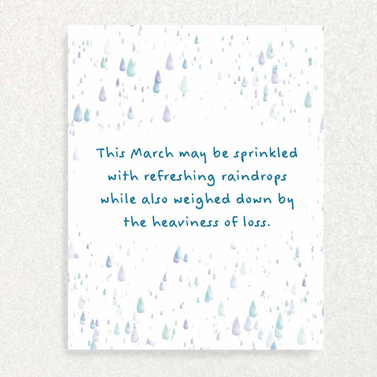Front of March Anniversary of Loss Sympathy Card Raindrops falling across a white background