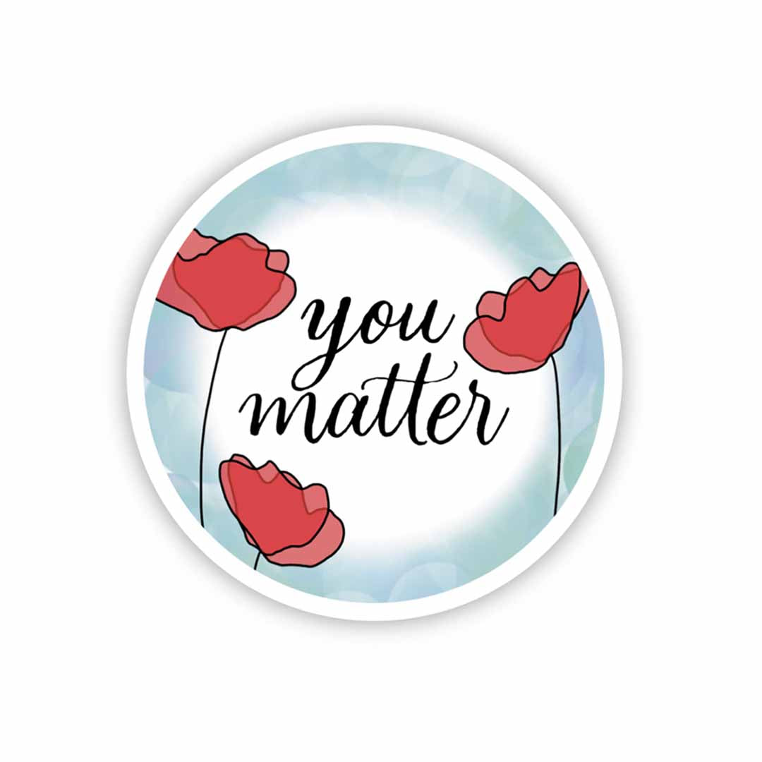 You Matter Sticker