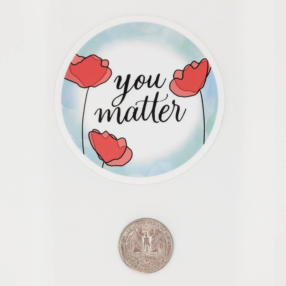 You Matter Sticker