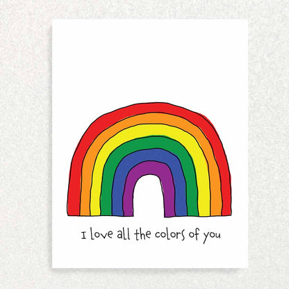 I love all the Colors of You: PRIDE card: Blank inside Written Hugs Designs 