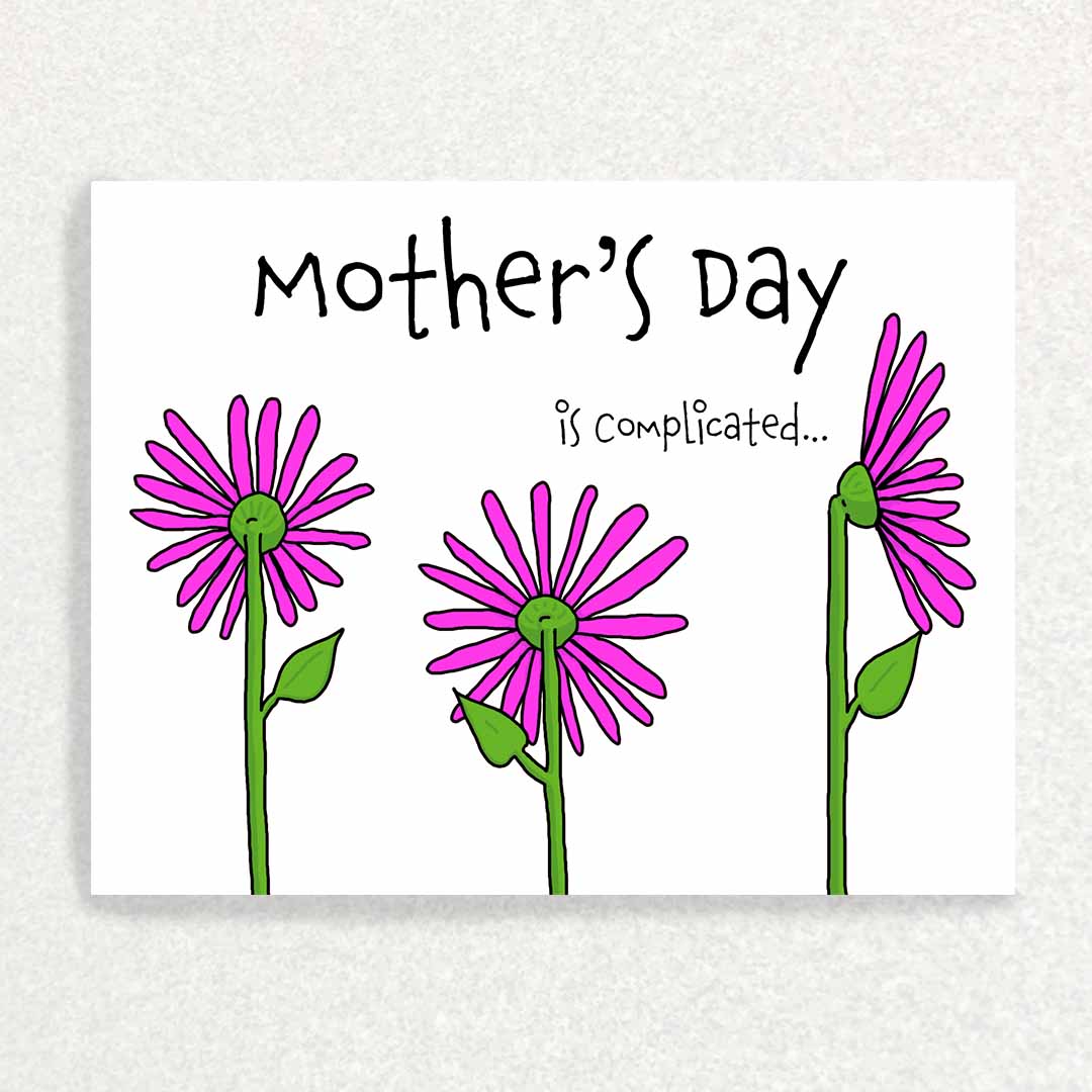 Front of Mother's Day is Complicated Card for someone greiving through infertility