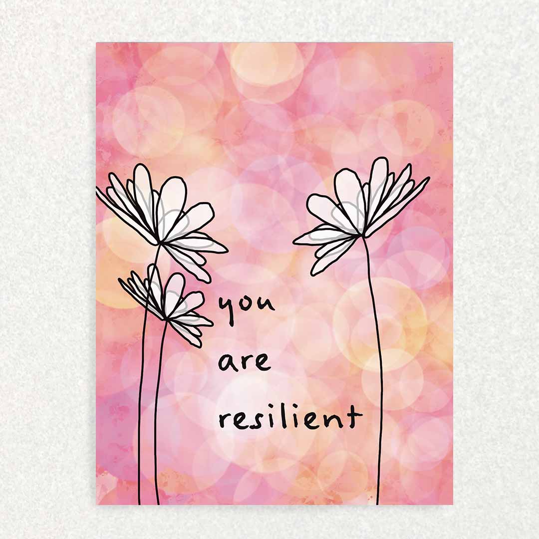 Front of You are Resilient positive affirmation and encouragement card for mental health Card daisies and pink lights