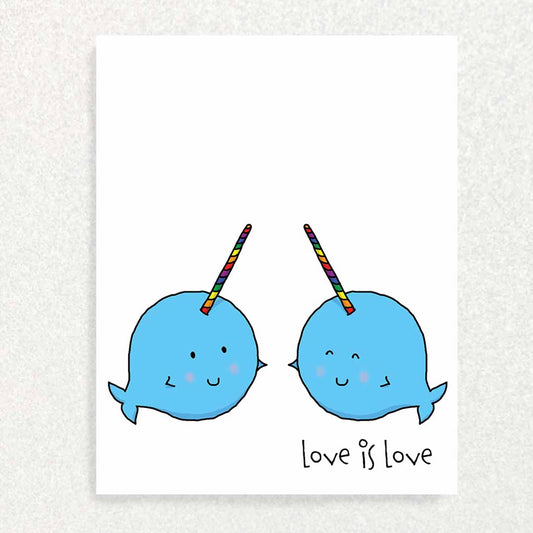 Front of Narwhal Love Portrait Card two narwhals with rainbow horns with love is love written in the corner