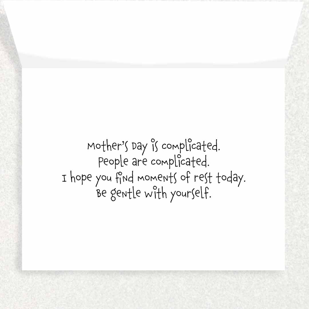 Inside of Difficult Mother Mother's Day Card