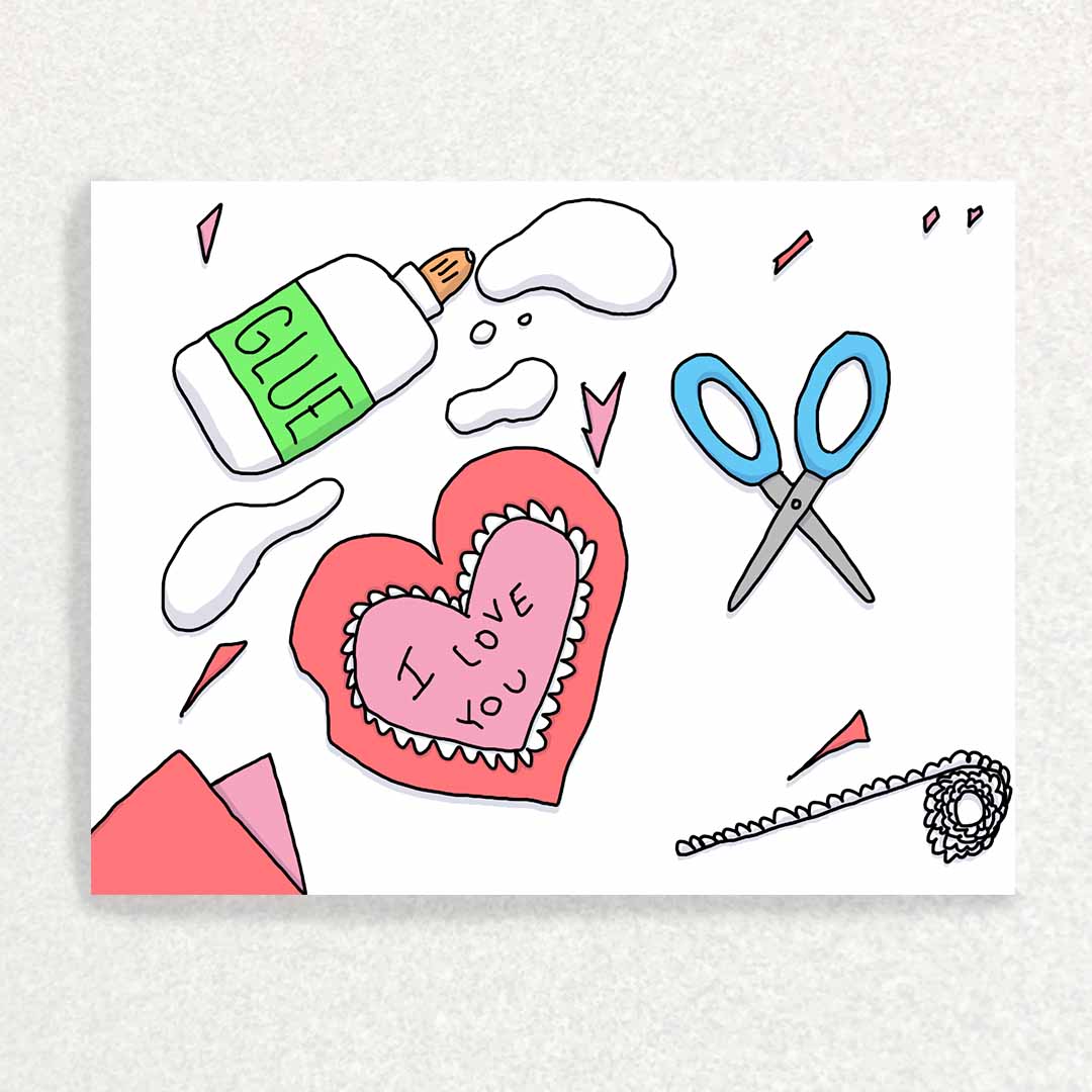 Front of Valentine's Day Messy Card for someone who thinks their life is a mess glue bottle spilled scissors I love you valentine craft supplies scattered in a mess