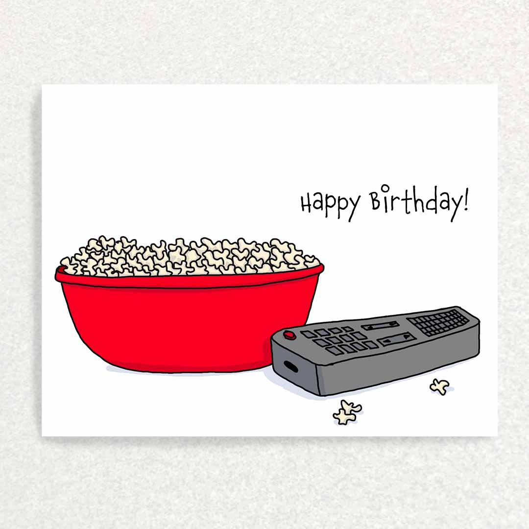 Front of popcorn birthday card bowl of popcorn and remote