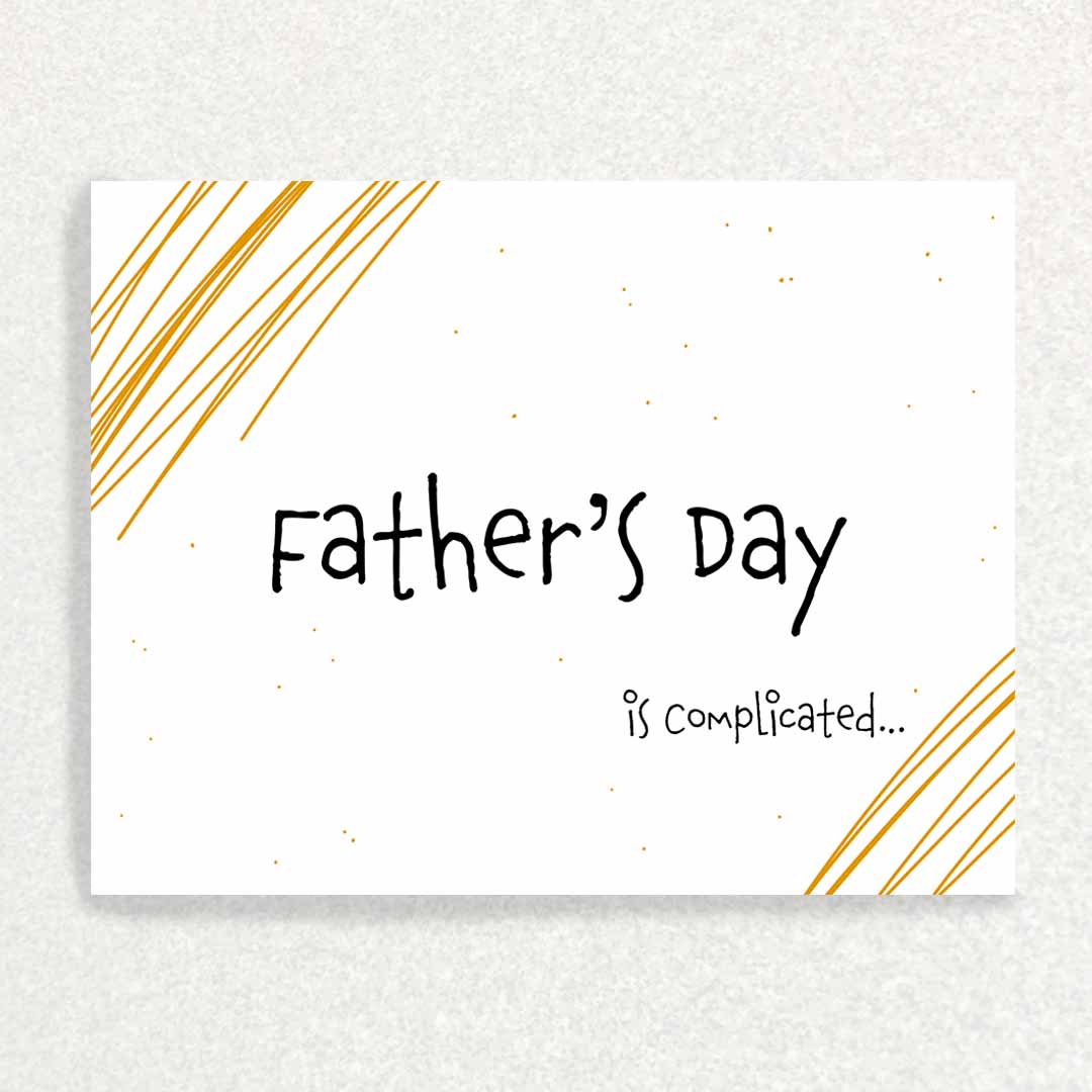 Front of Father's Day is complicated card gold stripes support for people with complicated relationships card