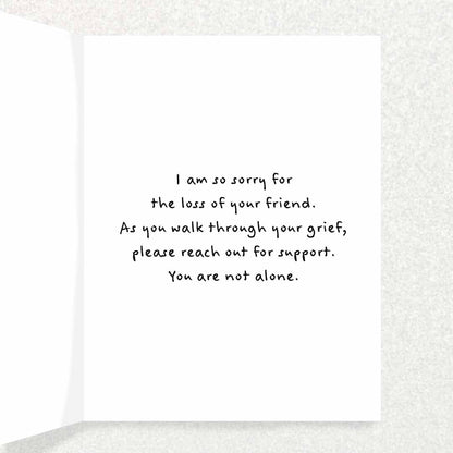 Loss of Friend Sympathy Card: acquaintance, co-worker, classmate, neighbor Written Hugs Designs 