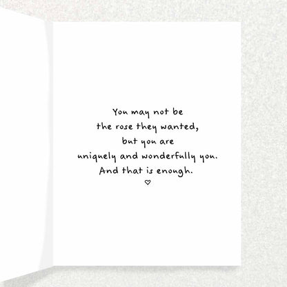 Not a Rose: Encouragement and Positive Affirmation Card Written Hugs Designs 