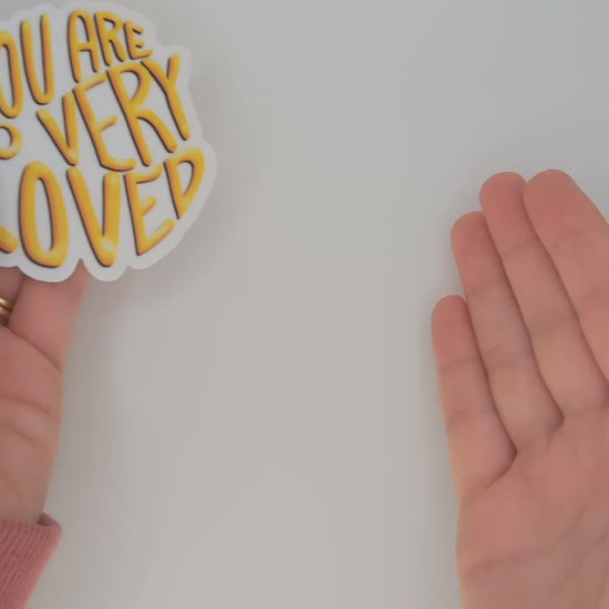 You Are So Very Loved Sticker