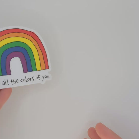 I Love All The Colors Of You Rainbow Sticker