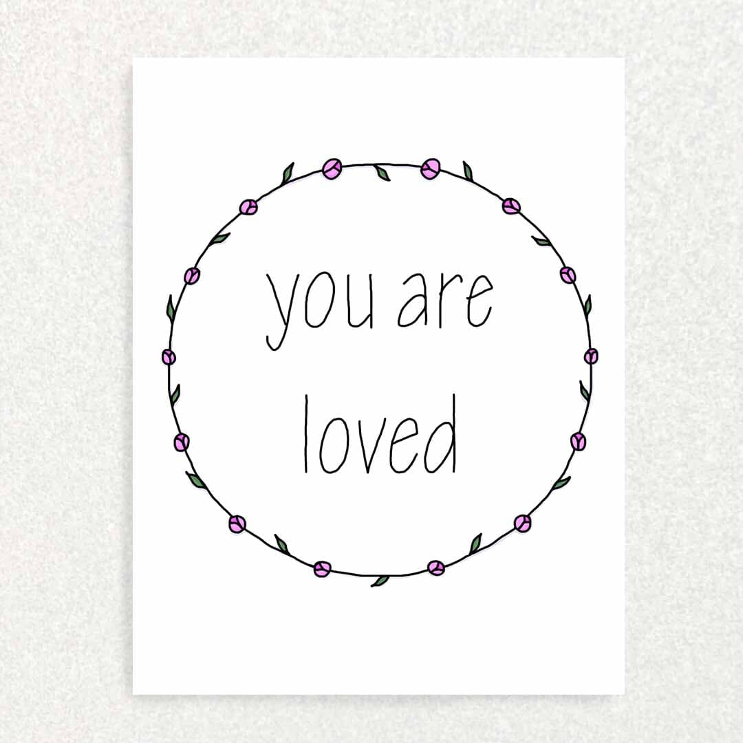 You Are Loved: Encouragement Card Written Hugs Designs 